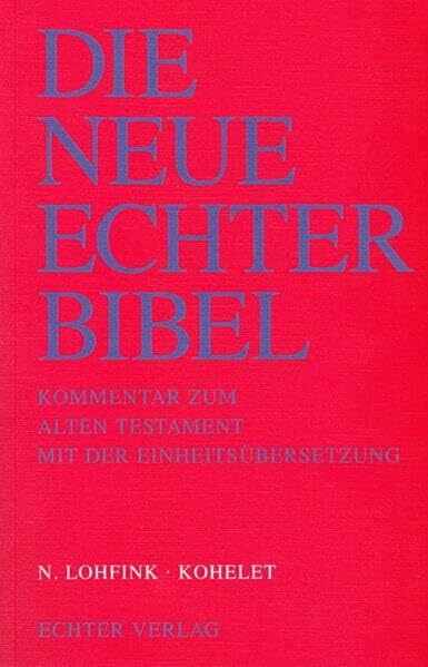 Die Neue Echter-Bibel. Kommentar: Kohelet: 1. Lieferung