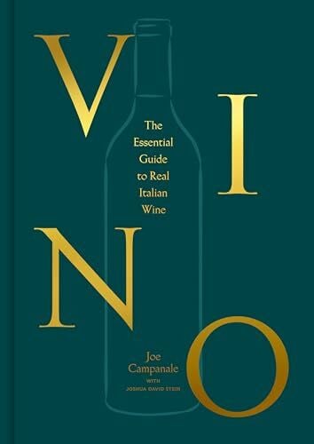 Vino: The Essential Guide to Real Italian Wine