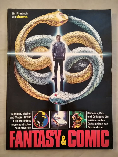 Fantasy & Comic : Monster, Mythen und Magie : grosse Filmereignisse neoromantischer Zauberwelten : Cartoons, Cels und Collagen : die faszinierenden Geheimnisse des Zeichentricks