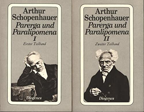 Parerga und Paralipomena II: in zwei Teilbänden: Kleine philosophische Schriften (detebe)
