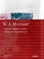 Mozart-Handbuch 5. W. A. Mozart. Seine Welt und seine Nachwelt