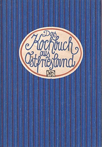 Das Kochbuch aus Ostfriesland (Landschaftsküche)