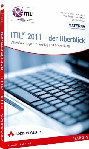 ITIL® 2011 - der Überblick - Alles Wichtige für Einstieg und Anwendung (Sonstige Bücher AW)