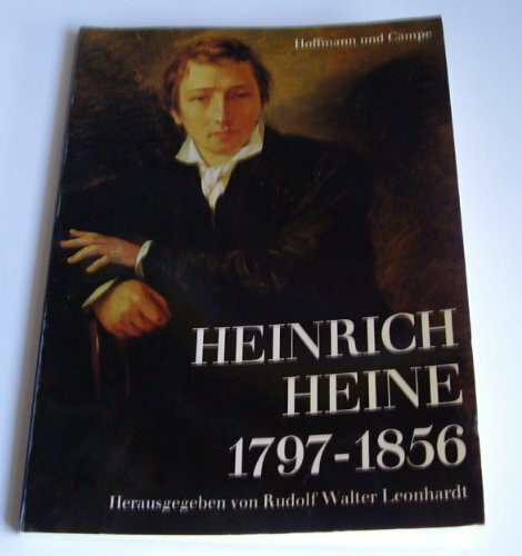 Heinrich Heine 1797-1856. 1. Auflage.