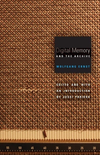 Digital Memory and the Archive