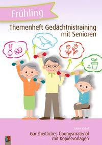 Themenheft Gedächtnistraining mit Senioren - Frühling