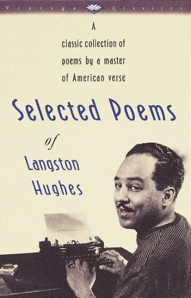 Selected Poems of Langston Hughes: A Classic Collection of Poems by a Master of American Verse