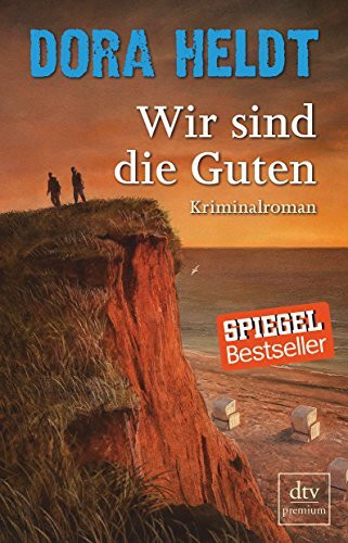 Wir sind die Guten: Kriminalroman (Karl Sönnigsen ermittelt, Band 2)