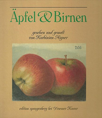 Äpfel und Birnen (Edition Spangenberg bei Droemer Knaur)