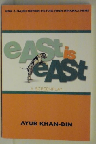 East Is East: A Screenplay