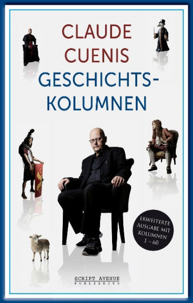 Claude Cuenis Geschichtskolumnen