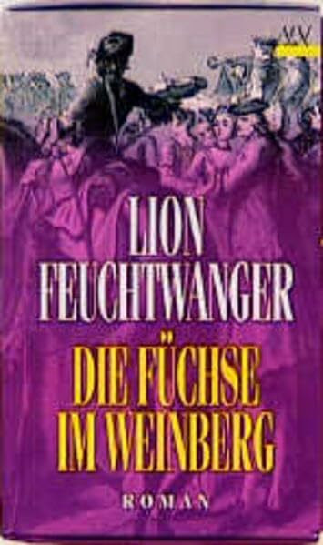 Die Füchse im Weinberg: Roman. (Waffen für Amerika /Die Allianz /Der Preis) (Aufbau Taschenbücher)