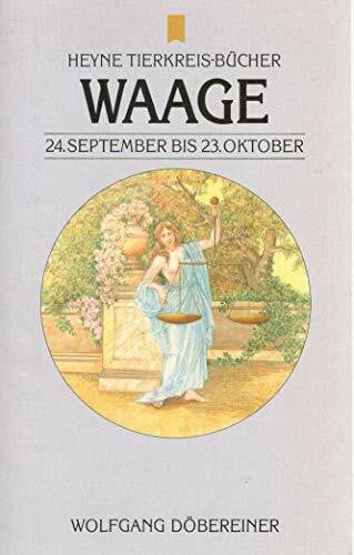 Waage (Heyne Tierkreisbücher (14))