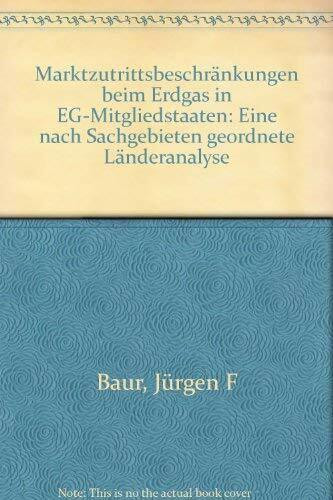 Marktzutrittsbeschränkungen beim Erdgas in EG-Mitgliedstaaten