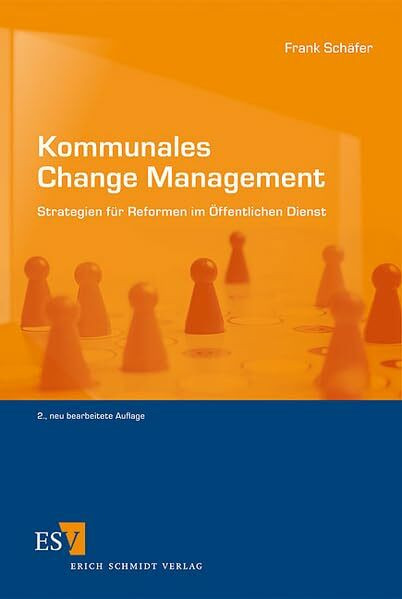 Kommunales Change Management: Strategien für Reformen im Öffentlichen Dienst