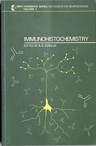 Immunohistochemistry (Methods in the Neurosciences S.) Immunohistochemistry (Methods in the Neurosciences S.)