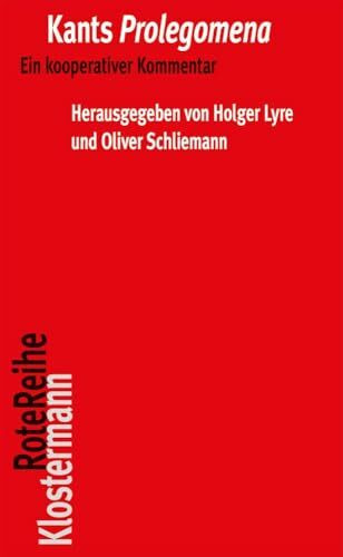 Kants Prolegomena: Ein kooperativer Kommentar (Klostermann RoteReihe, Band 52)