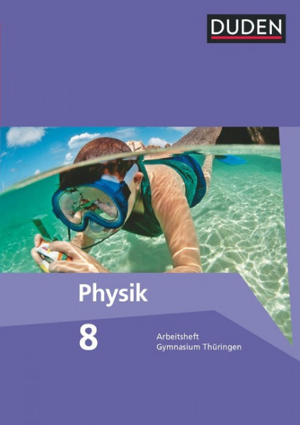 Duden Physik 8. Schuljahr. Arbeitsheft Gymnasium Thüringen