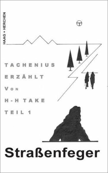 Tachenius erzählt, Teil 1: Strassenfeger: Straßenfeger