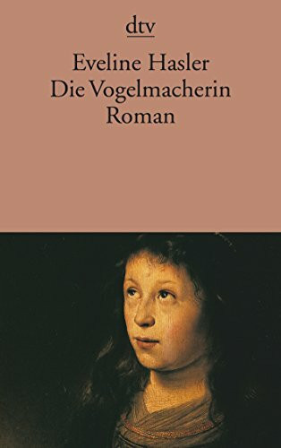 Die Vogelmacherin: Die Geschichte von Hexenkindern, Roman