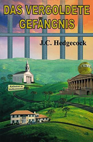 Das vergoldete Gefängnis