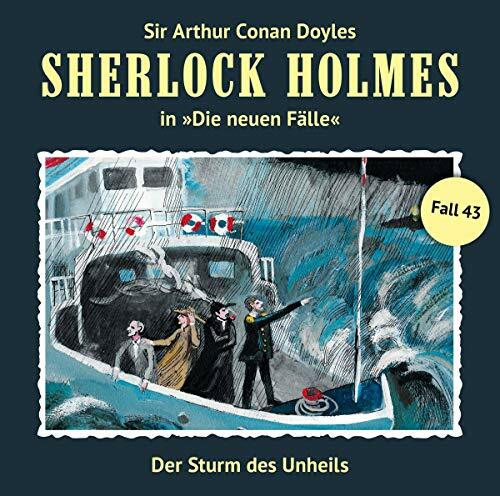 Sherlock Holmes - Neue Fälle 43. Der Sturm des Unheils