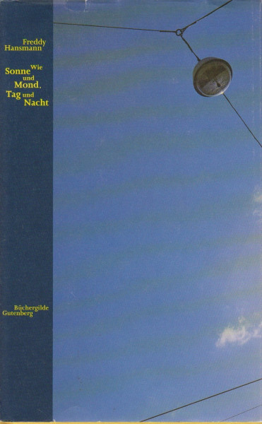 Wie Sonne und Mond, Tag und Nacht.