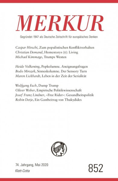 MERKUR Gegründet 1947 als Deutsche Zeitschrift für europäisches Denken - Nr. 852, Heft 05/ Mai 2020