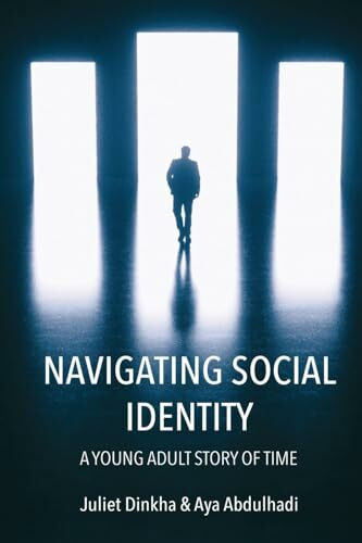 Navigating Social Identity: A Young Adult Story of Time