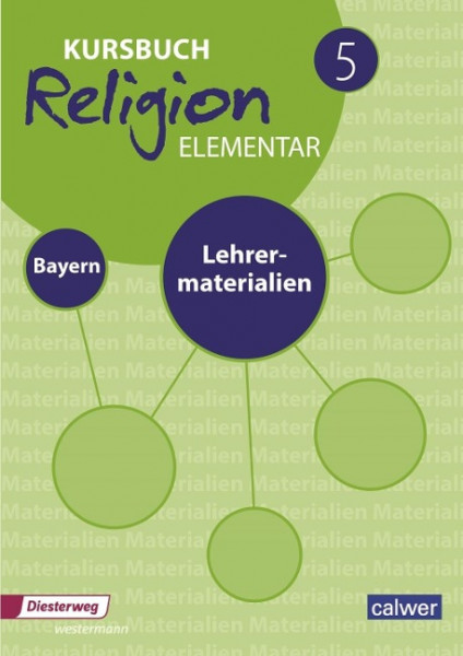 Kursbuch Religion Elementar 5 Ausgabe für Bayern. Lehrermaterialien