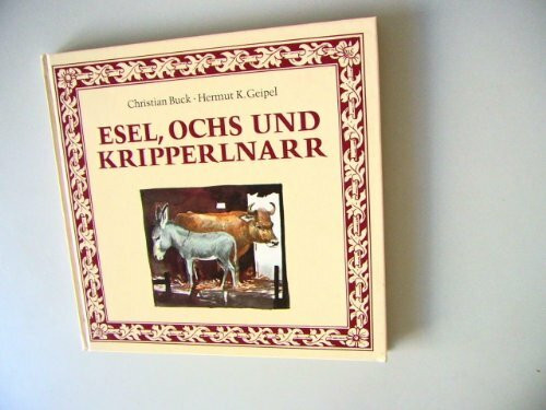 Esel, Ochs und Kripperlnarr