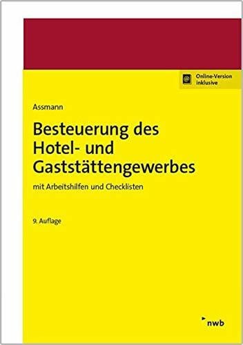 Besteuerung des Hotel- und Gaststättengewerbes: mit Arbeitshilfen und Checklisten (Beruf und Steuern)