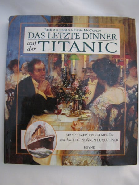 Das letzte Dinner auf der Titanic