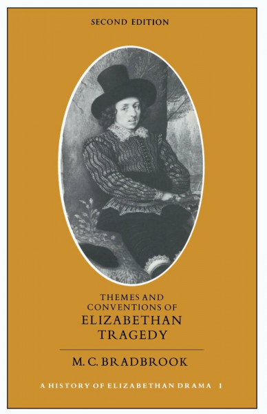 Themes and Conventions of Elizabethan Tragedy