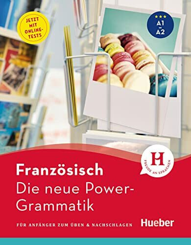 Die neue Power-Grammatik Französisch: Für Anfänger zum Üben & Nachschlagen / Buch mit Online-Tests