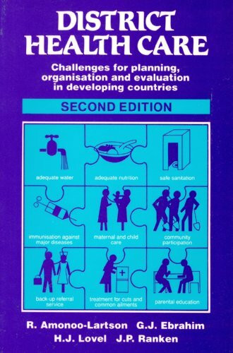 Dist Health Care Pr 2e: Challenges for Planning, Organisation and Evaluation in Developing Countries
