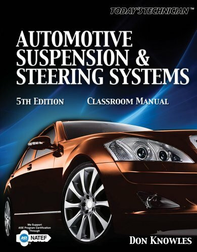 Classroom Manual for Automotive Suspension & Steering Systems (Today's Technician)