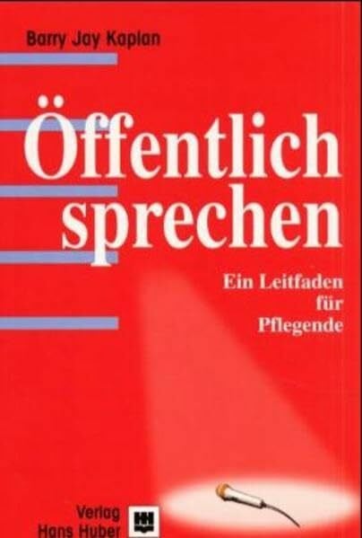Öffentlich sprechen: Ein Leitfaden für Pflegende