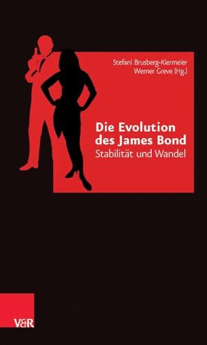 Vandenhoeck & Ruprecht Die Evolution Des James Bond, Stabilit�t Und Wandel