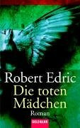 Die toten Mädchen: Roman