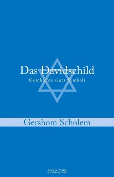 Das Davidschild: Geschichte eines Symbols