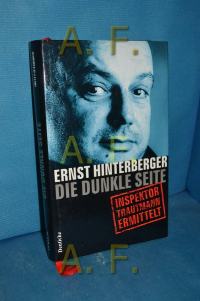 Die dunkle Seite: Inspektor Trautmann ermittelt - ein Wiener Kriminalroman