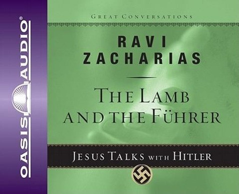 The Lamb and the Fuhrer: Jesus Talks with Hitler