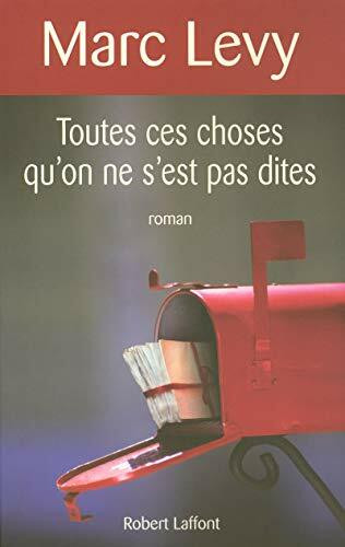 Toutes ces choses qu'on ne s'est pas dites: Roman