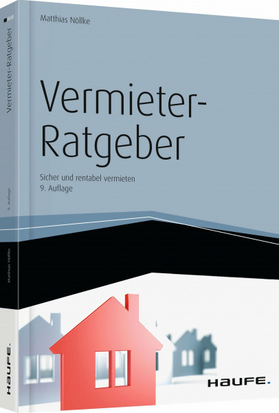 Vermieter-Ratgeber: Sicher und rentabel vermieten