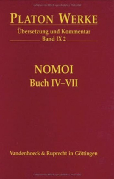 Platon Werke: Platon, Bd.9/2 : Nomoi (Gesetze), Buch IV-VII: Bd IX,2: Übersetzung und Kommentar (Platon Werke: Übersetzung und Kommentar)