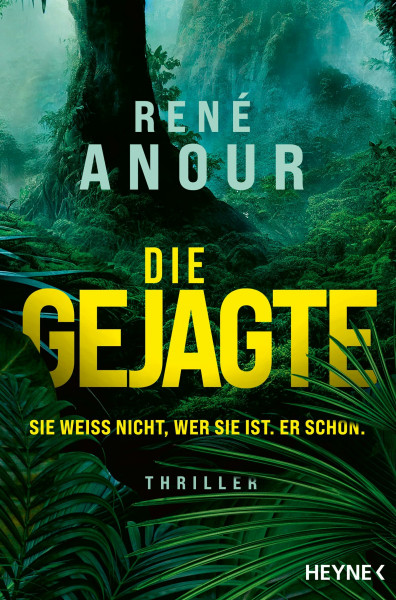 Die Gejagte - Sie weiß nicht, wer sie ist. Er schon.: Thriller