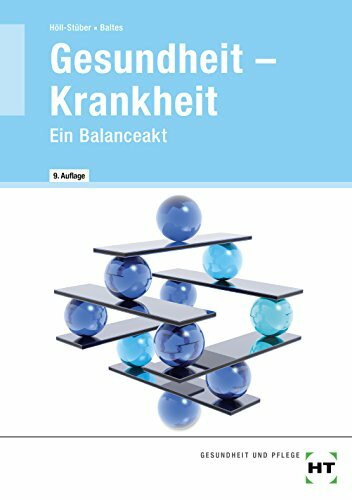 Gesundheit - Krankheit ° Ein Balanceakt