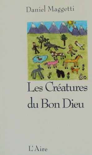 Les Creatures du Bon Dieu