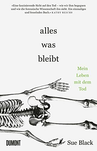 Alles, was bleibt: Mein Leben mit dem Tod